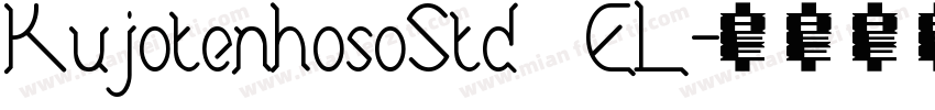 KujotenhosoStd EL字体转换